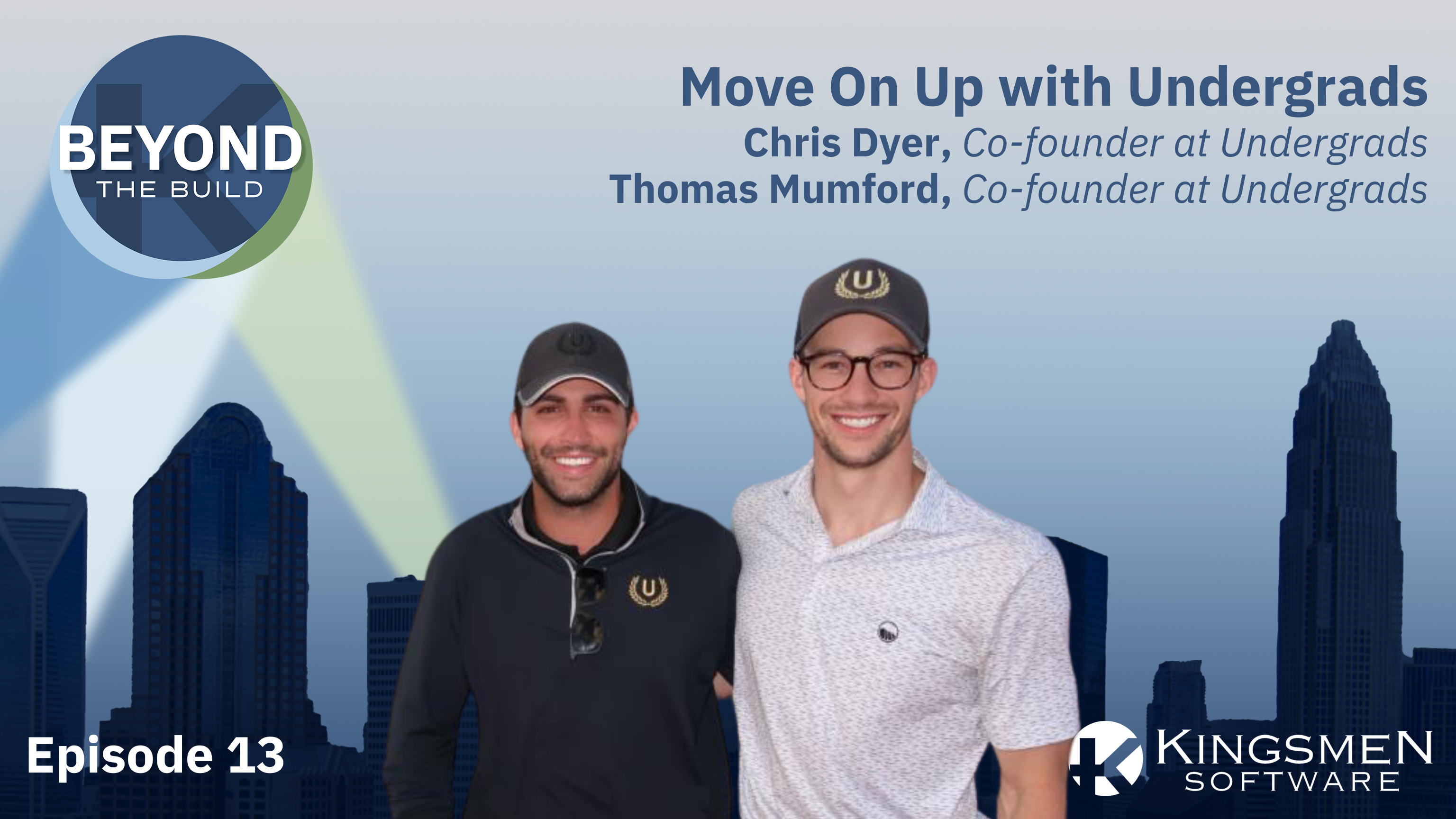 Episode 13: Move on Up with Undergrads