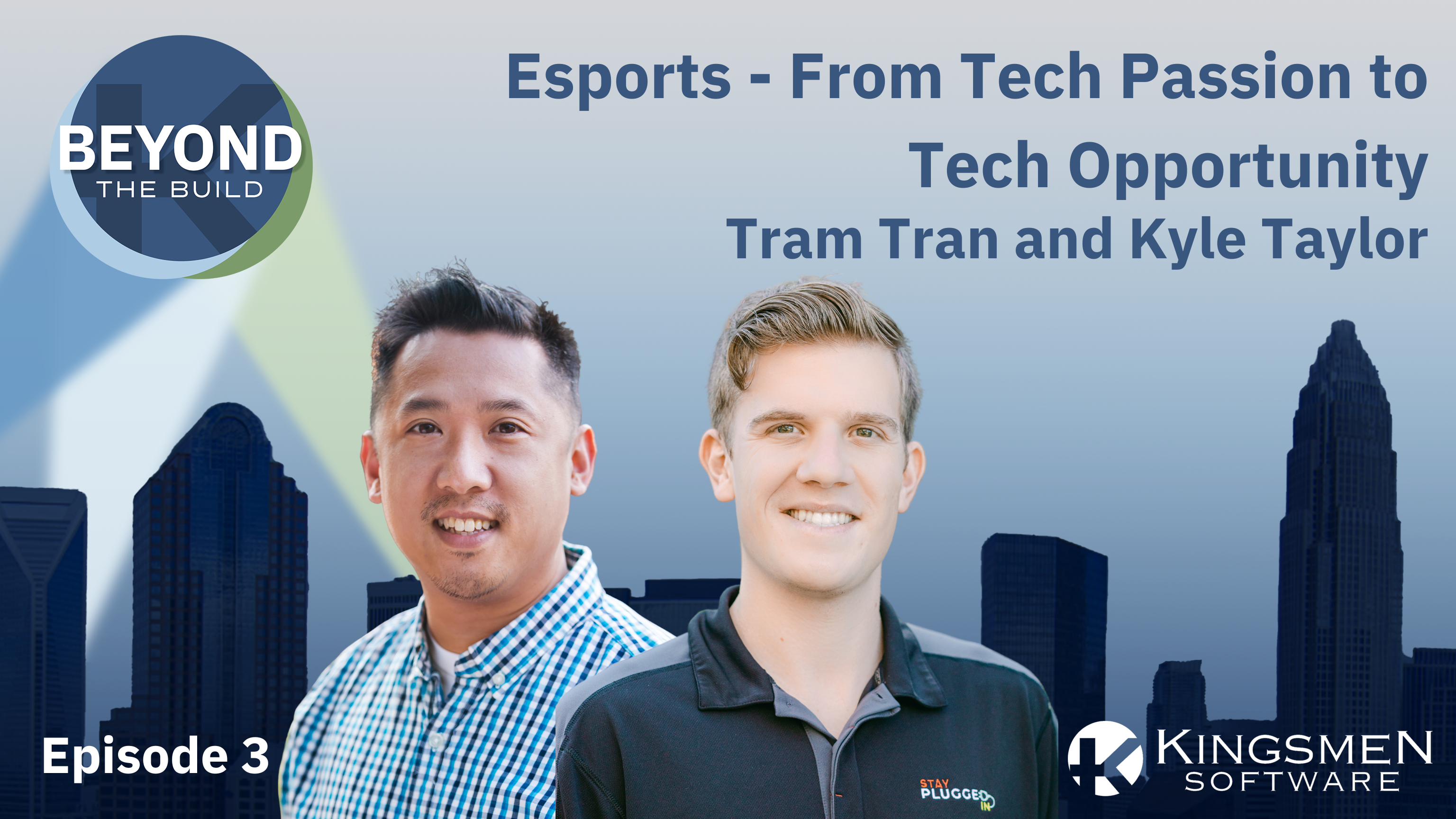 Episode 3: Esports - From Tech Passion to Tech Opportunity