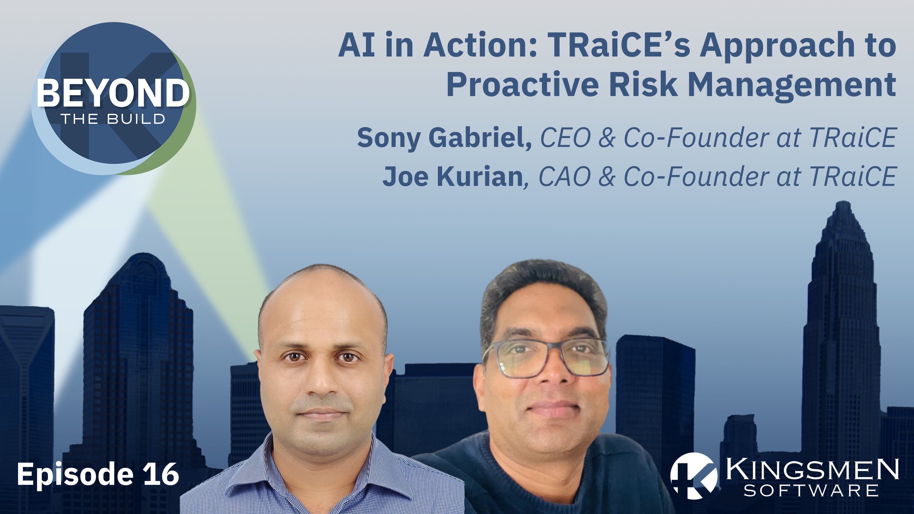 Episode 16: TRaiCE’s Approach to Proactive Risk Management